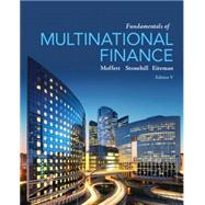 Fundamentals of Multinational Finance by Moffett, Michael H.; Stonehill, Arthur I.; Eiteman, David K., 9780205989751