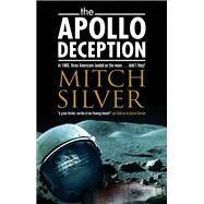 The Apollo Deception by Silver, Mitch, 9780727889751