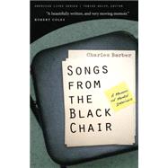 Songs from the Black Chair by Barber, Charles, 9780803259751