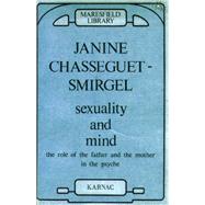 Sexuality and Mind by Chasseguet-Smirgel, Janine, 9780946439751