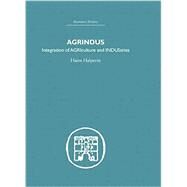 Agrindus: Integration of AGRIculture and INDUStries by Halperim,Haim, 9781138879751