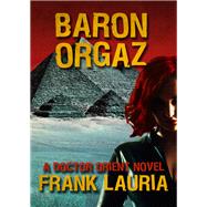 Baron Orgaz by Frank Lauria, 9781504009751