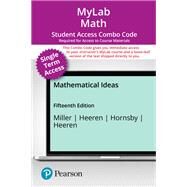 Single Term MyLab Math with Pearson eText + Print Combo Access Code for Mathematical Ideas by Charles D. Miller; Vern E. Heeren; John Hornsby; Christopher Heeren, 9780138109752