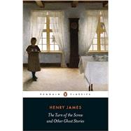 The Turn of the Screw and Other Tales by James, Henry; Boyt, Susie, 9780141389752