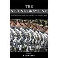 The Strong Gray Line by Wallace, Cory, 9781442249752