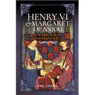 Henry VI and Margaret of Anjou by Licence, Amy, 9781526709752
