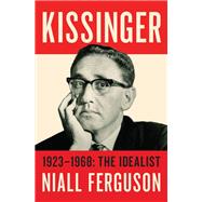 Kissinger 1923-1968 by Ferguson, Niall, 9780143109754