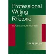 Professional Writing and Rhetoric Readings from the Field by Peeples, Tim, 9780321099754