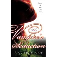 The Vampire's Seduction by HART, RAVEN, 9780345479754