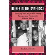 Houses in the Rain Forest by Grinker, Roy Richard, 9780520089754