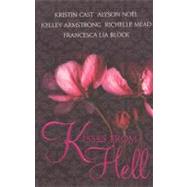Kisses from Hell by Cast, Kristin; Noel, Alyson; Armstrong, Kelley; Mead, Richelle; Block, Francesca Lia, 9780606149754