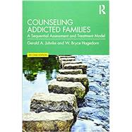 Counseling Addicted Families by Juhnke, Gerald A.; Hagedorn, W. Bryce, 9781138779754