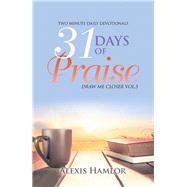 31 Days of Praise by Hamlor, Alexis, 9781796069754