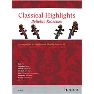 Classical Highlights Arranged for String Quartet, Double Bass Ad Lib by Birtel, Wolfgang; Mitchell, Kate, 9783795709754