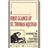 A First Glance at St. Thomas Aquinas by McInerny, Ralph M., 9780268009755