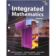 Integrated Mathematics 1 by Kanold, Timothy D.; Burger, Edward B.; Dixon, Juli K.; Larson, Matthew R.; Leinwand, Steven J., 9780544389755