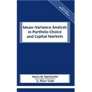 Mean-Variance Analysis in Portfolio Choice and Capital Markets by Markowitz, Harry M.; Todd, G. Peter; Sharpe, William F., 9781883249755