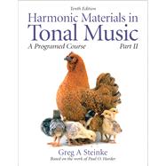Harmonic Materials in Tonal Music A Programmed Course, Part 2 by Steinke, Greg A., 9780205629756