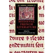 The Cambridge Companion to Medieval French Literature by Edited by Simon Gaunt , Sarah Kay, 9780521679756