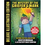 The Mystery of the Griefer's Mark by Morgan, Winter; Sandford, Grace, 9781510759756