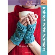 Knitted Wrist Warmers by Russel, Monica, 9781844489756