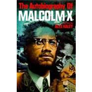 The Autobiography of Malcolm X by MALCOLM X, 9780345379757