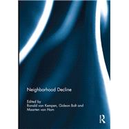 Neighborhood Decline by Van Kempen, Ronald; Bolt, Gideon; van Ham, Maarten, 9780367229757
