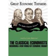 The Classical Economists by West, E. G.; Rukeyser, Louis, 9780786169757