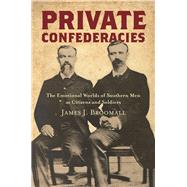 Private Confederacies by Broomall, James J., 9781469649757