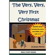 The Very, Very, Very First Christmas by Minton, Susan, 9781493549757