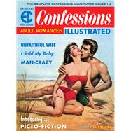 The EC Archives: Confessions Illustrated by Keyes, Daniel; Kamen, Jack; Orlando, Joe; Craig, Johnny; Wood, Wally, 9781506719757