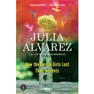 How the Garcia Girls Lost Their Accents by Alvarez, Julia, 9781565129757