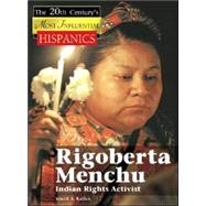 Rigoberta Menchu Indian Rights Activist by Kallen, Stuart A., 9781590189757
