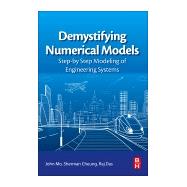 Demystifying Numerical Models by Mo, John; Cheung, Sherman; Das, Raj, 9780081009758