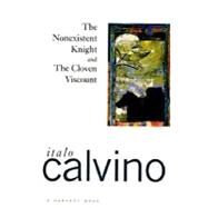 The Nonexistent Knight & the Cloven Viscount by Calvino, Italo, 9780156659758