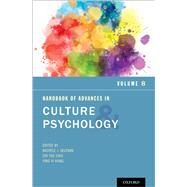Handbook of Advances in Culture and Psychology, Volume 8 by Gelfand, Michele J.; Chiu, Chi-yue; Hong, Ying-yi, 9780190079758