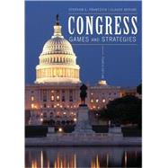 Congress Games and Strategies by Frantzich, Stephen E.; Berube, Claude, 9780742599758