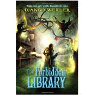 The Forbidden Library by Wexler, Django, 9780803739758