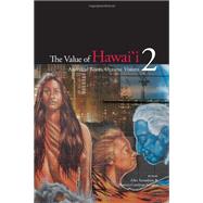 Value of Hawaii 2 by Yamashiro, Aiko; Goodyear-ka'opua, Noelani, 9780824839758
