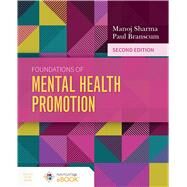 Foundations of Mental Health Promotion by Sharma, Manoj; Branscum, Paul, 9781284199758