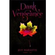 Dark Vengeance Vol. 1 Summer, Fall by Mariotte, Jeff, 9781442429758