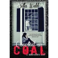 Covered in Coal by Webb, Silla, 9781496059758