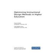 Optimizing Instructional Design Methods in Higher Education by Vovides, Yianna; Lemus, Linda Rafaela, 9781522549758