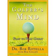 Golfer's Mind Golfer's Mind by Rotella, Bob, 9780743269759