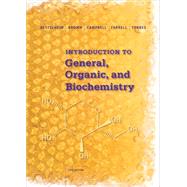 Introduction to General, Organic and Biochemistry by Bettelheim, Frederick; Brown, William; Campbell, Mary; Farrell, Shawn; Torres, Omar, 9781285869759