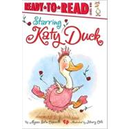 Starring Katy Duck Ready-to-Read Level 1 by Capucilli, Alyssa Satin; Cole, Henry, 9781442419759
