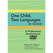 One Child, Two Languages in Action by Tabors, Patton O., 9781557669759