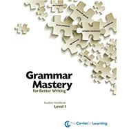 Grammar Mastery for Better Writing, Level 1 by Wanamaker, Mary Louise, 9781560779759