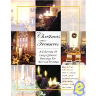 Christmas Treasures : A Collection of Congregational Resources for Advent/Christmas by Ward, Elaine M., 9780788019760