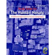 Study Guide for Human Mosaic by Jordan-Bychkov, Terry G.; Domosh, Mona; Neumann, Roderick P.; Price, Patricia L., 9781429229760